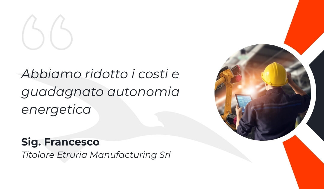 Testimonianza – Etruria Manufacturing S.r.l